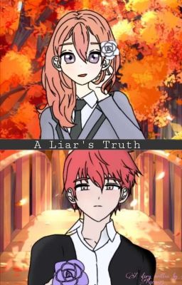 A Liar's Truth [UNDER FINAL REVISION]