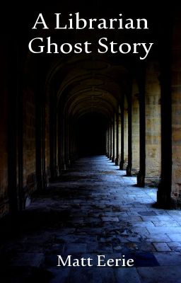 A Librarian Ghost Story