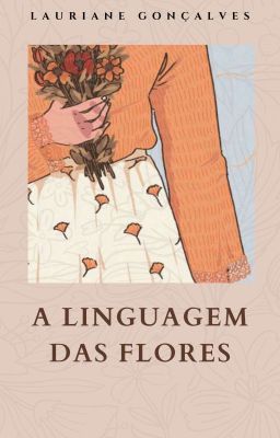 A Linguagem Das Flores