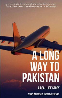 A Long Way To Pakistan [Editing]