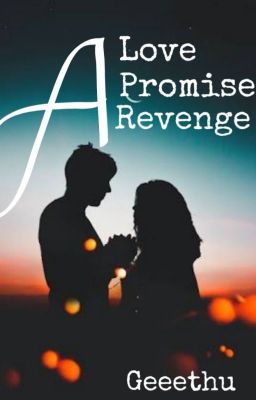 A love A Promise A Revenge 