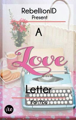 A LOVE LETTER