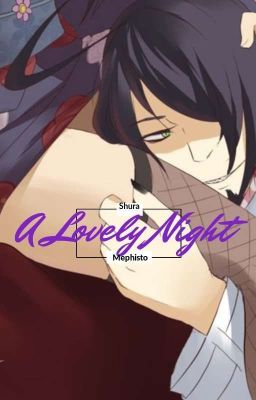 A Lovely Night (Shura x Mephisto R18)