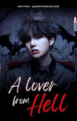 A LOVER FROM HELL. ➸yoonmin