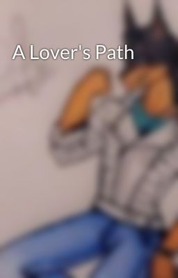 A Lover's Path