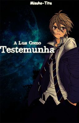 A Lua Como Testemunha