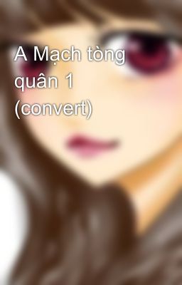 A Mạch tòng quân 1 (convert)