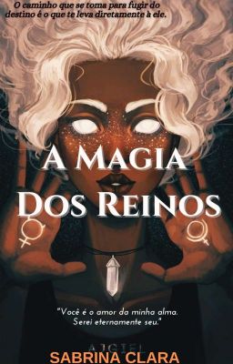 A Magia Dos Reinos | Completa