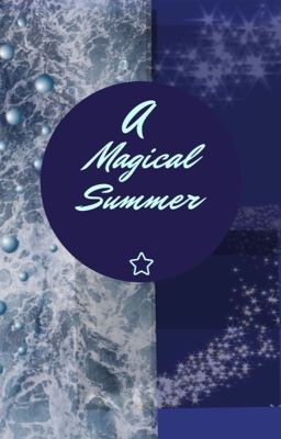 A Magical Summer