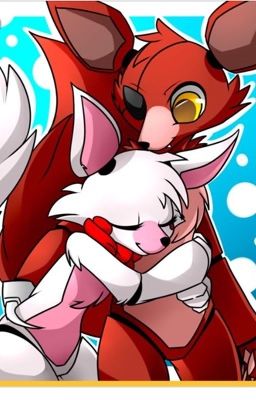 A mangled love  a foxy x mangle love story 