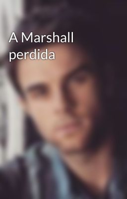 A Marshall perdida