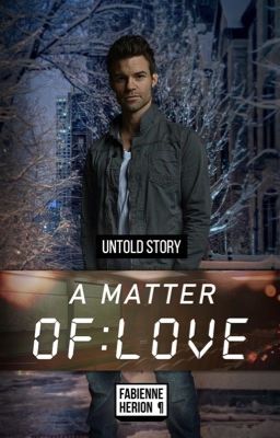 A Matter of LOVE - AMOT (Untold Story) [abgeschlossen] #NewAdultRomance