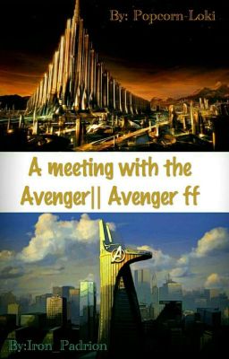 A meeting with the Avenger|| Avenger ff