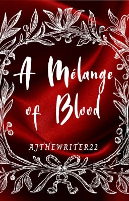 A Mélange of Blood