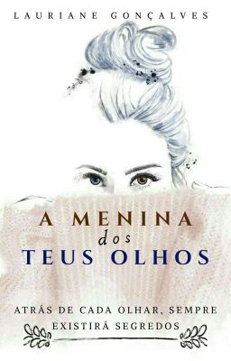 A menina dos teus olhos (REVISÃO)