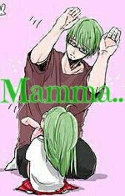 A Midotaka Fanfiction~ Mamma...