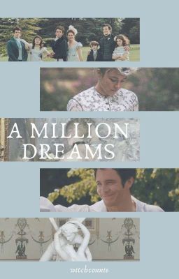 a million dreams ○ b. bridgerton