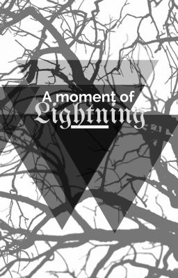 A Moment of Lightning