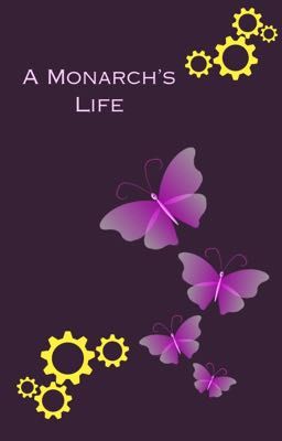 A Monarch's Life