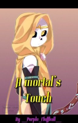 A Mortal's Touch (A Killer x Dream Fanfiction) 