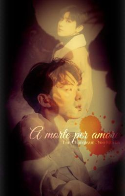 A morte per amore ✓ ││ Changki