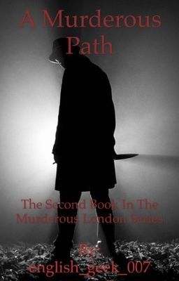 A Murderous Path (The Murderous London Series)