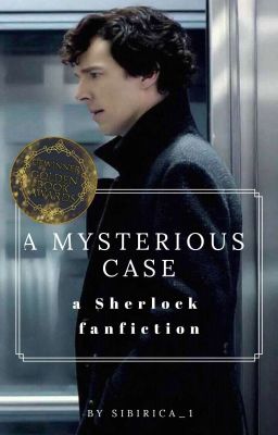 A mysterious case (Sherlock FF Part 1) 