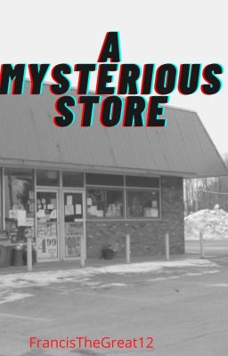 A Mysterious Store