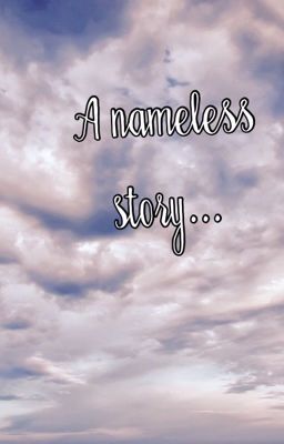 A nameless story...