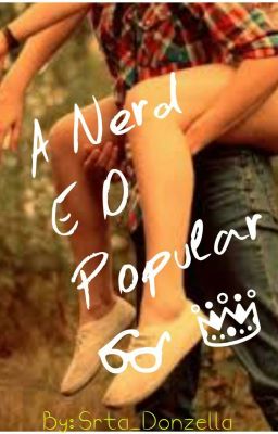 A Nerd E O Popular