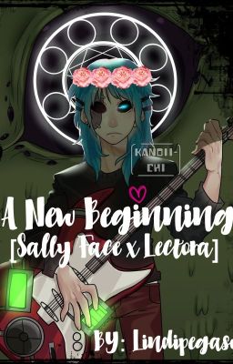 ~•A New Beginning•~  【Sally Face × Lectora】