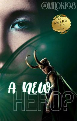 A new hero? - Chaos and Bravery (Avengers/Loki FF)