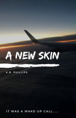 A New Skin