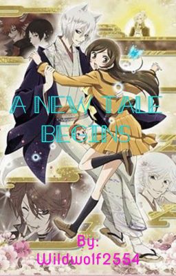 A New Tale Begins [Kamisama Kiss Fanfict]