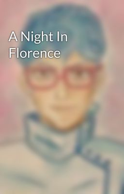 A Night In Florence