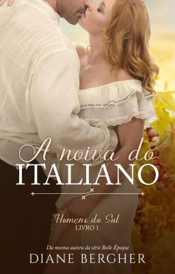 A Noiva do Italiano - livro 01, Série Homens do Sul *AMOSTRA*