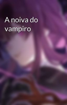 A noiva do vampiro 