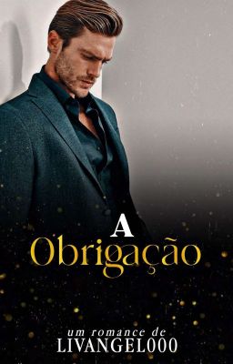 A Obrigação - 5° Geração