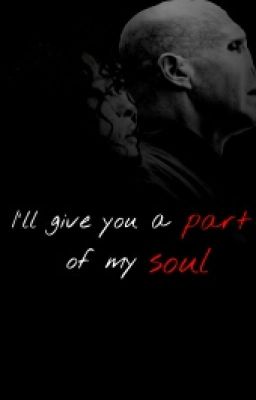 A part of my soul || Bellamort