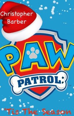 A PAW Patrol Christmas: 'Tis The Season!