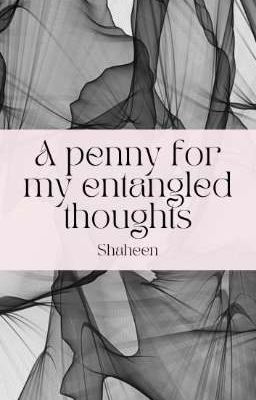 A penny for my entangled thoughts