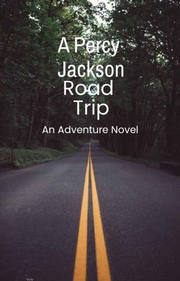 A Percy Jackson road trip.!