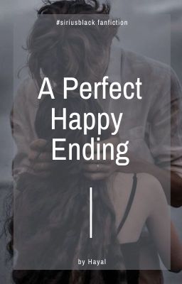 A Perfect Happy Ending [Syriusz Black x OC]