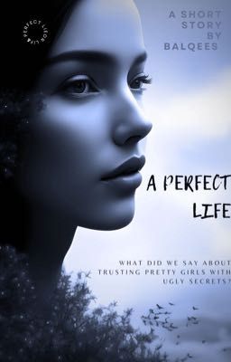 A PERFECT LIFE AND LIE