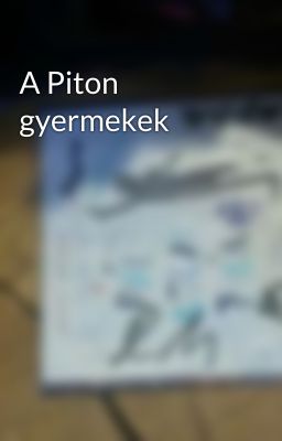 A Piton gyermekek