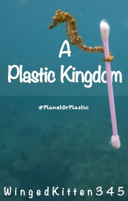 A Plastic Kingdom 