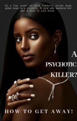 A Psychotic Killer? How to Get Away!