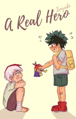 A Real Hero || Oneshot