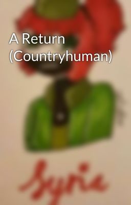 A Return (Countryhuman)