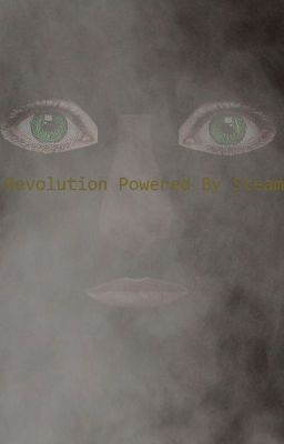 A Revolution Powered By Steam